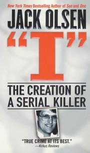 Cover of: I: The Creation of a Serial Killer