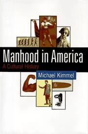 Cover of: Manhood in America: a cultural history