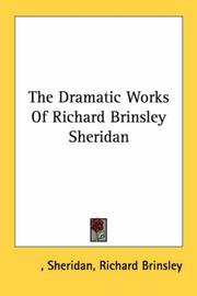 Cover of: The Dramatic Works Of Richard Brinsley Sheridan