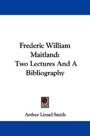 Cover of: Frederic William Maitland by Arthur Lionel Smith