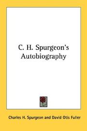 C.H. Spurgeon's autobiography by Charles Haddon Spurgeon
