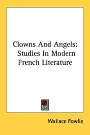 Clowns and angels by Wallace Fowlie