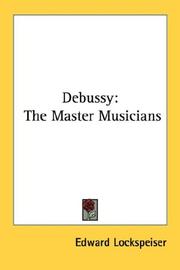 Debussy by Edward Lockspeiser