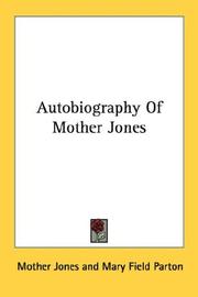Cover of: Autobiography Of Mother Jones by Mary "Mother" Jones