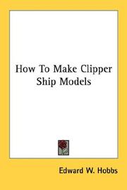 Cover of: How To Make Clipper Ship Models