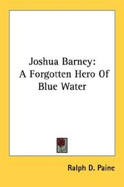 Cover of: Joshua Barney: A Forgotten Hero Of Blue Water