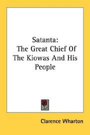 Cover of: Satanta: The Great Chief Of The Kiowas And His People