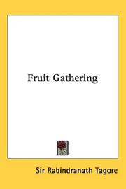 Cover of: Fruit Gathering by Rabindranath Tagore
