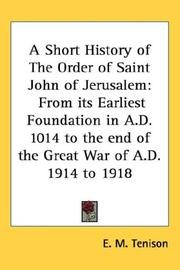 Cover of: A Short History of The Order of Saint John of Jerusalem by E. M. Tenison