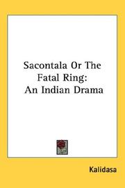 Cover of: Sacontala Or The Fatal Ring by Kālidāsa