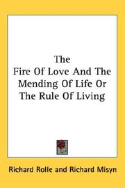 Cover of: The Fire Of Love And The Mending Of Life Or The Rule Of Living