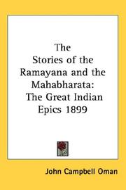 Cover of: The Stories of the Ramayana and the Mahabharata: The Great Indian Epics 1899