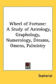 Cover of: Wheel of Fortune: A Study of Astrology, Graphology, Numerology, Dreams, Omens, Palmistry