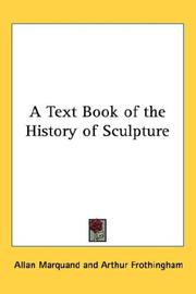 Cover of: A Text Book of the History of Sculpture
