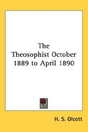 Cover of: The Theosophist October 1889 to April 1890