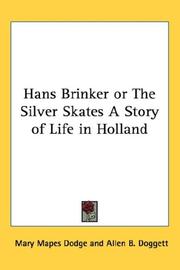 Cover of: Hans Brinker or The Silver Skates A Story of Life in Holland