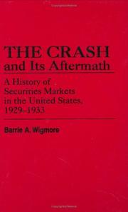 Cover of: The crash and its aftermath: a history of securities markets in the United States, 1929-1933