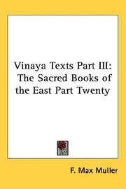 Cover of: Vinaya Texts Part III: The Sacred Books of the East Part Twenty (Sacred Books of the East)