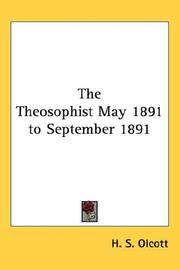 Cover of: The Theosophist May 1891 to September 1891 by Henry S. Olcott