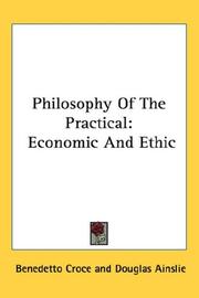Cover of: Philosophy of the practical: economic and ethic