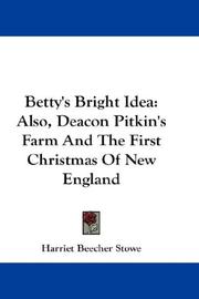 Betty's bright idea by Harriet Beecher Stowe