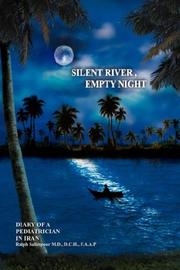 Cover of: Silent River, Empty Night by Ralph Salimpour MD DCH FAAP