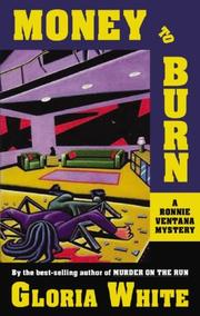 Money to Burn by Gloria White