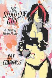 Cover of: The Shadow Girl by Ray Cummings