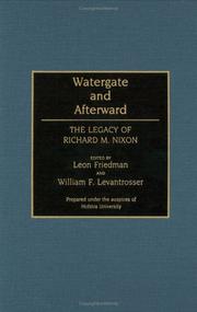 Watergate and afterward : the legacy of Richard M. Nixon