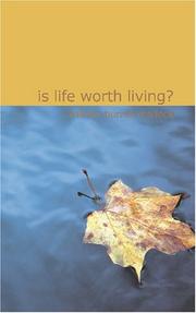 Cover of: Is Life Worth Living?