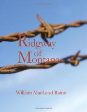 Cover of: Ridgway of Montana (Large Print Edition): (Story of To-Day in Which the Hero Is Also the Villain)
