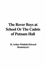 Cover of: The Rover Boys at School Or The Cadets of Putnam Hall
