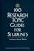 Cover of: 100 research topic guides for students