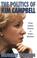 Cover of: The politics of Kim Campbell