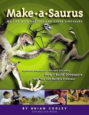 Cover of: Make-A-Saurus: My Life with Raptors and Other Dinosaurs