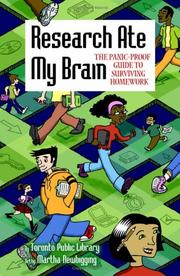 Cover of: Research Ate My Brain: The Panic-Proof Guide to Surviving Homework