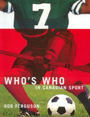 Who's Who in Canadian Sport by Bob Ferguson