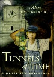 Cover of: Tunnels of time by Mary Harelkin Bishop