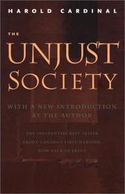 Cover of: The unjust society by Harold Cardinal