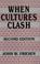 Cover of: When cultures clash