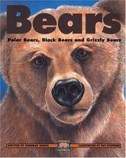 Cover of: Bears : Polar Bears, Black Bears and Grizzly Bears (Kids Can Press Wildlife Series)