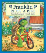 Cover of: Franklin Rides a Bike (Franklin) by Paulette Bourgeois