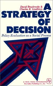 A strategy of decision : policy evaluation as a social process