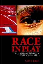 Cover of: Race in Play by Carl E. James