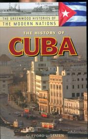 The history of Cuba by Clifford L. Staten