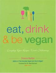 Cover of: Eat, Drink & Be Vegan by Dreena Burton