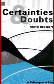 Cover of: Certainties and doubts: a philosophy of life