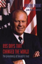Cover of: 895 Days That Changed the World: The Presidency of Gerald R. Ford