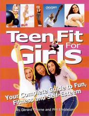 Cover of: Teen Fit For Girls: Your Complete Guide to Fun, Fitness and Self-Esteem