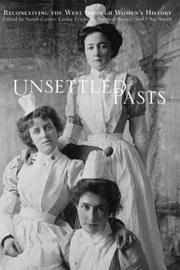 Unsettled pasts : reconceiving the West through women's history